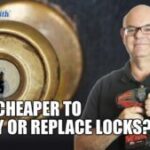 Cheaper to Rekey or Replace Locks